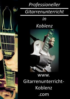 Gitarre - Gitarrenunterricht Koblenz - Für alle, die es wirklich lernen wollen...., Sascha Thieltges (Gitarrenunterricht Koblenz), Gitarre, Koblenz